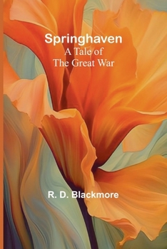 Paperback Springhaven: A Tale of the Great War Book