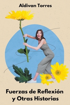 Paperback Fuerzas de Reflexión y Otras Historias [Spanish] Book