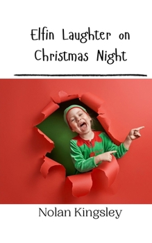 Paperback Elfin Laughter on Christmas Night Book