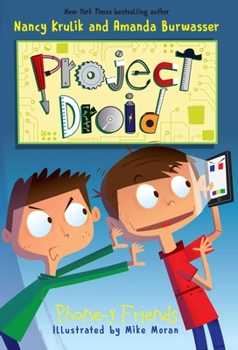 Phone-Y Friends - Book #4 of the Project Droid