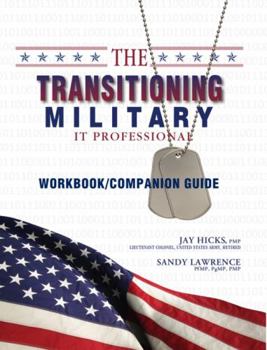 Paperback The Transitioning Military IT Professional Companion Guide Book