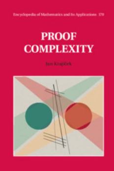 Proof Complexity - Book #170 of the Encyclopedia of Mathematics and its Applications