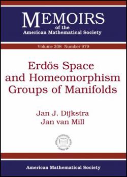 Paperback Erdos Space and Homeomorphism Groups of Manifolds (Memoirs of the American Mathematical Society, November 2010) Book