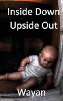 Paperback Inside Down Upside Out Book