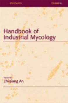 Hardcover Handbook of Industrial Mycology Book