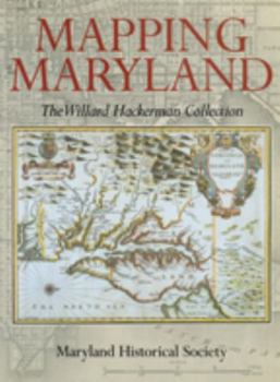 Paperback Mapping Maryland: The Willard Hackerman Collection Book