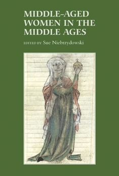 Hardcover Middle-Aged Women in the Middle Ages Book