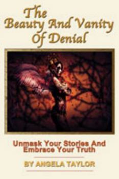 Paperback The Beauty and Vanity Of Denial Book