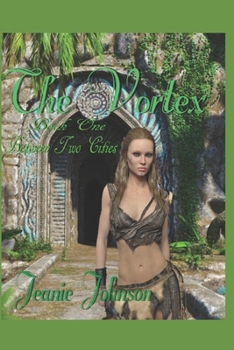 The Vortex: Book One Between Two Cities