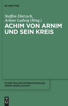 Hardcover Achim von Arnim und sein Kreis [German] Book