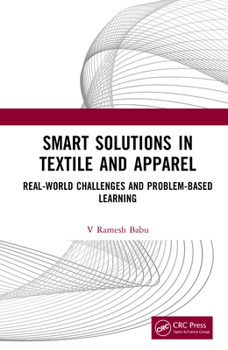 Smart Solutions in Textile and Apparel: Real-World Challenges and Problem-Based Learning