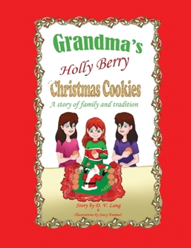 Paperback Grandma's Holly Berry Christmas Cookies: Grandma's Christmas Cookies Book