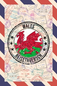 Wales Reisetagebuch: A5 Reise Journal I Notizbuch I Urlaubs Planer I Road trip Planer I Travel notebook I 6X9 Pocket journal I Geschenk für Backpacker (German Edition)