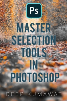 Paperback Master Selection tools in Photoshop Book