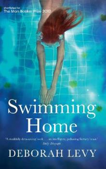 Paperback Swimming Home. Deborah Levy Book