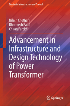 Hardcover Advancement in Infrastructure and Design Technology of Power Transformer Book