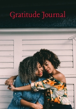 Paperback Gratitude Journal: Two Friend Hugging: Little Grateful Moments in Life for Teenagers and Young Women to Stop and Reflect Book