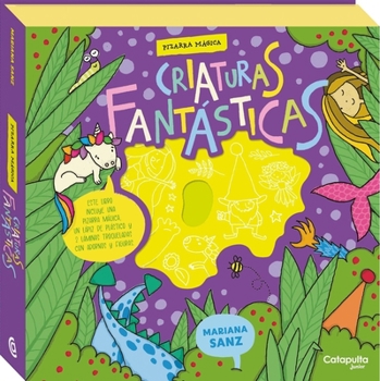 Paperback Pizarras Mágicas / Magic Slate: Criaturas Fantásticas / Fantastic Creatures [Spanish] Book