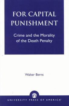 Paperback For Capital Punishment: Crime and the Morality of the Death Penalty Book