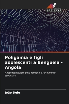 Paperback Poligamia e figli adolescenti a Benguela - Angola [Italian] Book