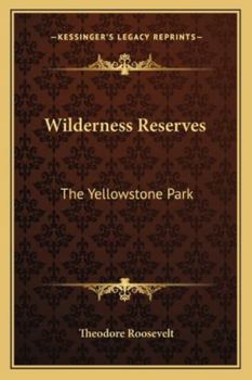 Paperback Wilderness Reserves: The Yellowstone Park Book