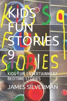 Paperback Kids Fun Stories 9: Kids Fun Entertainment Bedtime Stories Book