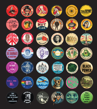 Hardcover Button Power: 125 Years of Saying It with Buttons Book