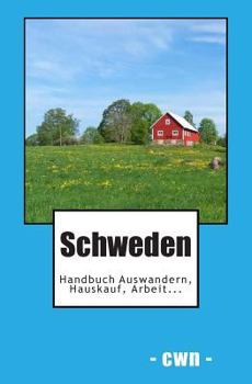 Paperback Schweden: Auswandern, Hauskauf, Arbeit... [German] Book