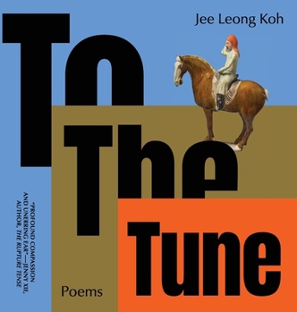 Hardcover To the Tune: Poems Book