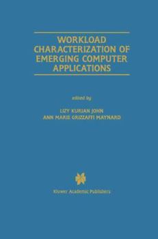 Paperback Workload Characterization of Emerging Computer Applications Book