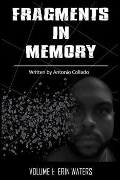 Paperback Fragments In Memory: Vol. 1 - Erin Waters Book