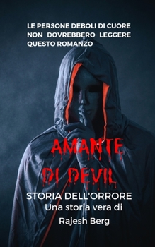 Paperback Amante Di Devil Storia Dell'Orrore: Storia dell'orrore per adolescenti [Italian] Book