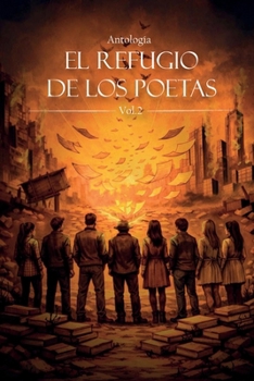 Paperback Antología El Refugio de los Poetas Vol. 2 [Spanish] Book
