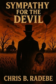Paperback Sympathy For The Devil: They said the fields were cursed, they lied- it's worse! Book