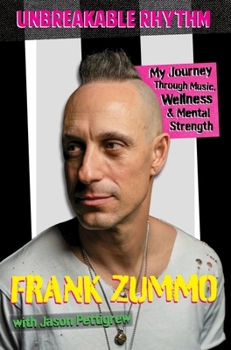 Paperback Unbreakable Rhythm: My Journey Through Music, Wellness, & Mental Strength Book