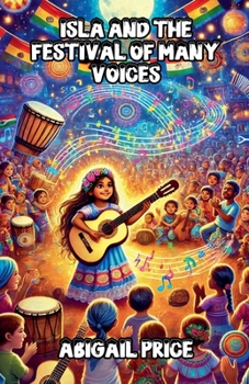 Isla and the Festival of Many Voices (Diversity and Inclusion)