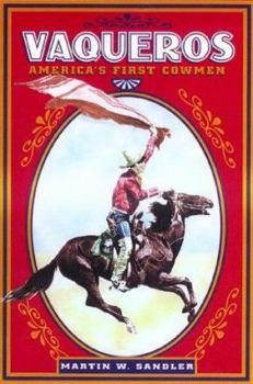 Hardcover Vaqueros: America's First Cowmen Book