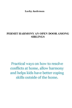 Paperback Permit Harmony an Open Door among Siblings Book