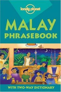 Lonely Planet Malay Phrasebook (Malay Phrasebook, 2nd Ed) - Book  of the Lonely Planet Phrasebook