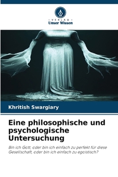 Eine philosophische und psychologische Untersuchung (German Edition)