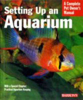 Paperback Setting Up an Aquarium (Complete Pet Owner's Manual) Book