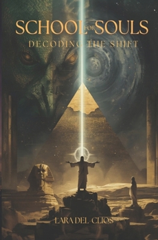 Paperback School for Souls: Decoding the Shift Book