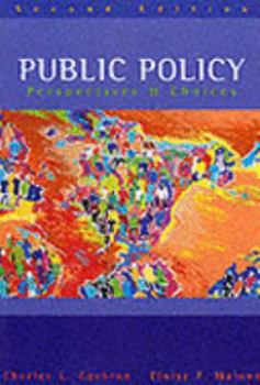 Paperback Public Policy: Perspectives & Choices Book