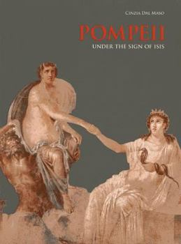 Hardcover Pompeii: Under the Sign of Isis Book