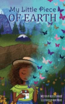 Paperback My Little Piece of Earth Book
