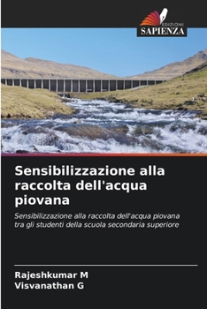 Sensibilizzazione alla raccolta dell'acqua piovana (Italian Edition)