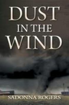 Paperback Dust In The Wind: Volume 1: The DeLaine Reynolds' Journey Book