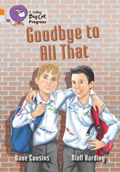 Paperback Goodbye to All That: Band 06 Orange/Band 17 Diamond Book