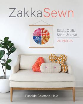 Paperback Zakka Sewn: Stitch, Quilt, Share & Love; 20+ Projects Book