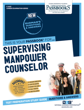 Paperback Supervising Manpower Counselor (C-2437): Passbooks Study Guide Volume 2437 Book